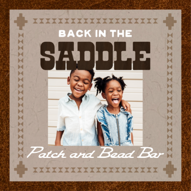 Back in the Saddle Patch and Bead Bar